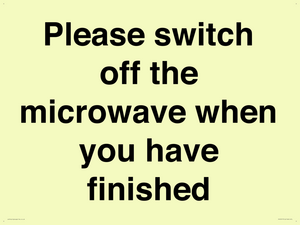 Please switch off the microwave when you have finished